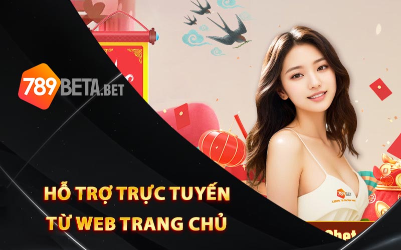 Hỗ trợ trực tuyến từ web trang chủ