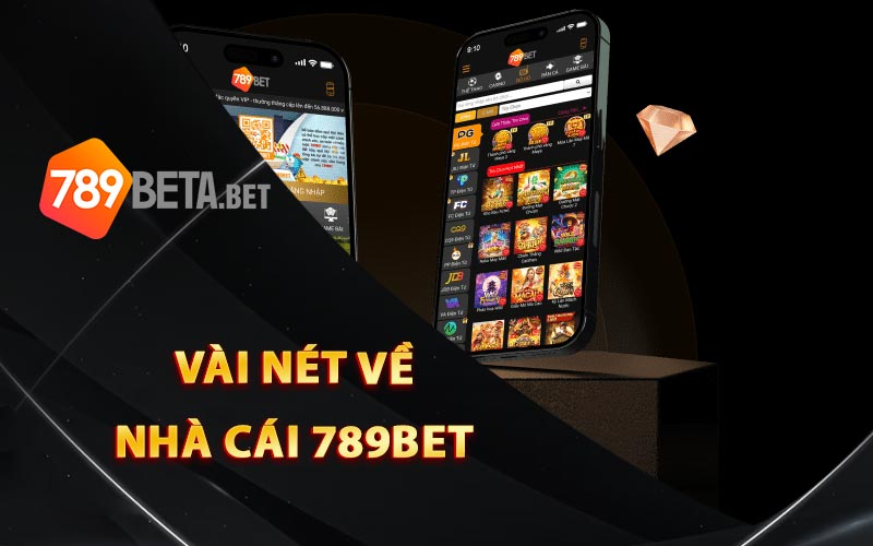 Vài nét về nhà cái 789Bet