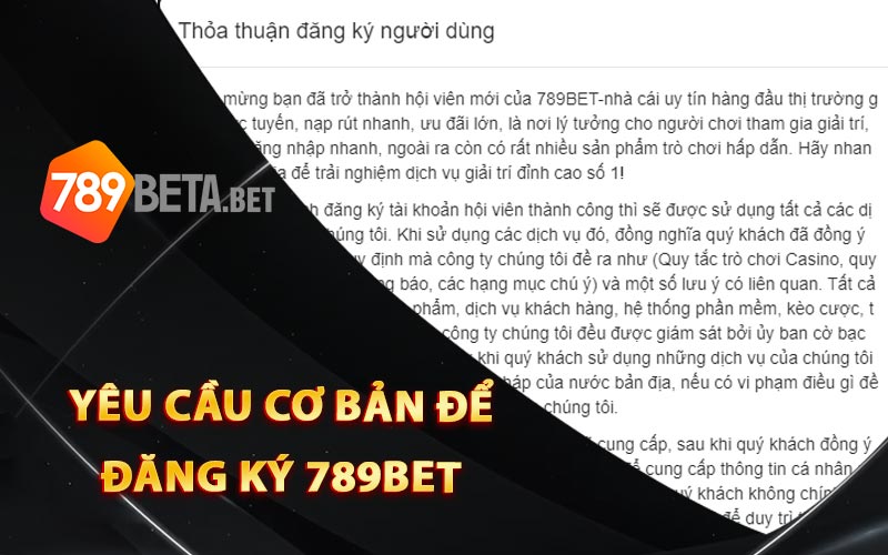 Yêu cầu cơ bản để đăng ký 789Bet