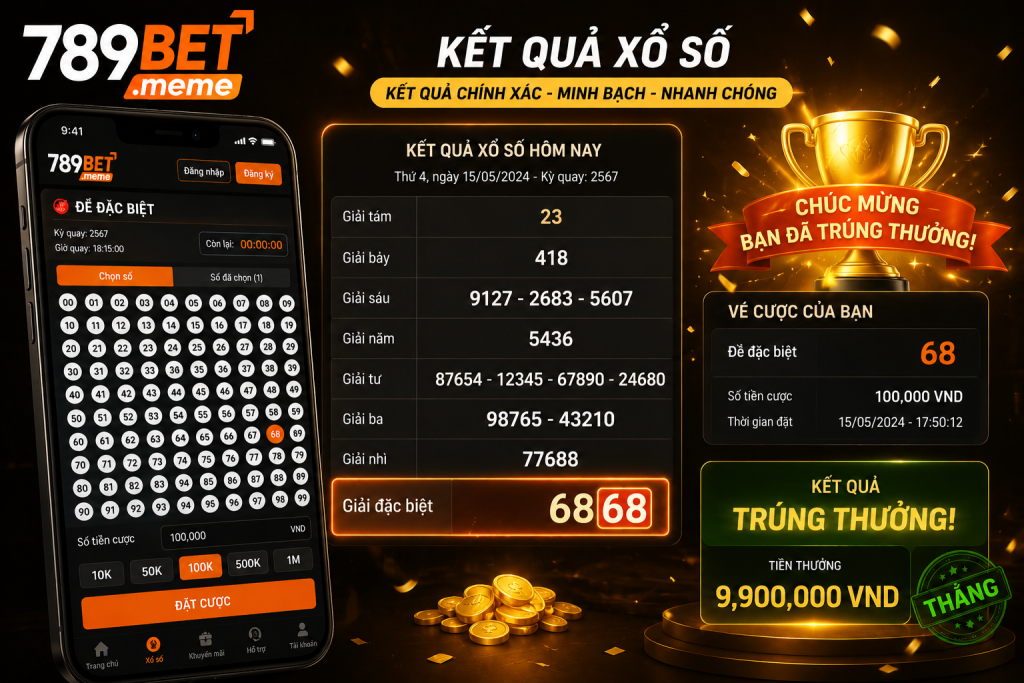Kết quả giải đặc biệt hiển thị hai số cuối trùng với vé cược thắng tại 789BET.